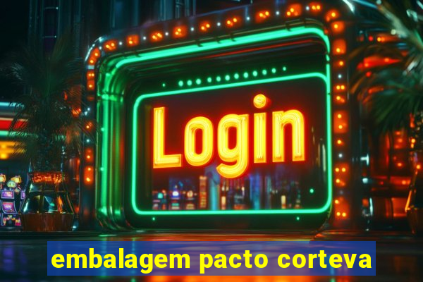 embalagem pacto corteva